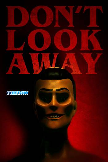Don’t Look Away 2023 Hindi (HQ Dub) 720p 480p WEB-DL x264 Download